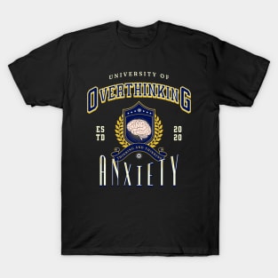 Overthinking University T-Shirt